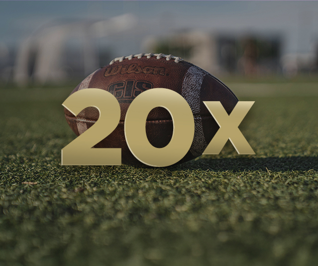 ‘20X’ in the middle with a close up image of a football on a field in the background